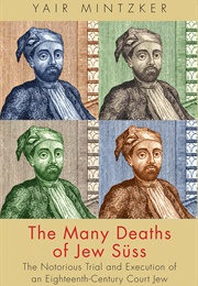 The Many Deaths of Jew Süss (Yair Mintzker)