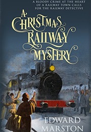 A Christmas Railway Mystery (Edward Marsten)