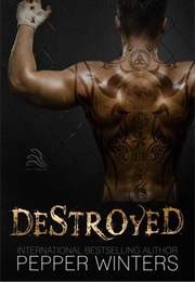 Destroyed (Pepper Winters)