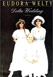 Delta Wedding (Eudora Welty)