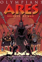 Ares: Bringer of War (George O&#39;Connor)