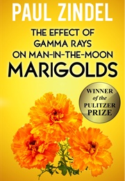 The Effect of Gamma Rays on Man-In-The-Moon Marigolds (Paul Zindel)