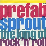 The King of Rock &#39;N&#39; Roll - Prefab Sprout