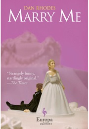 Marry Me (Dan Rhodes)