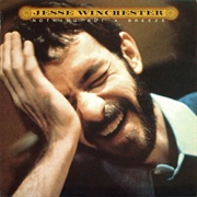 Jesse Winchester - Nothing but a Breeze