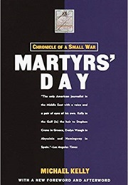 Martyr&#39;s Day: Chronicle of a Small War (Michael Kelly)