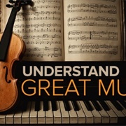 How to Listen to and Understand Great Music, 3rd Edition