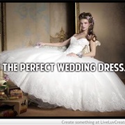 Have the Perfect Wedding Dress