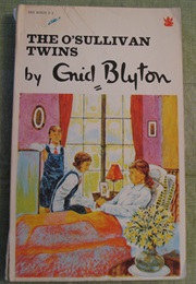 The O&#39;Sullivan Twins (Enid Blyton)