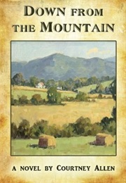Down From the Mountain (Courtney Allen)