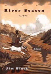 River Season (Jim Black)