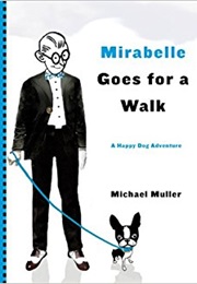 Mirabelle Goes for a Walk (Michael Muller)