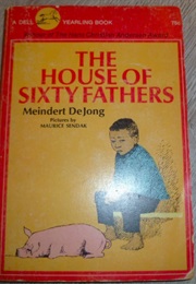 The House of Sixty Fathers (Meindert Dejont; Pictures by Maurice Sendak)
