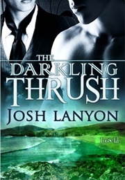 The Darkling Thrush (Josh Lanyon)