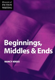 Beginnings, Middles &amp; Ends (Nancy Kress)