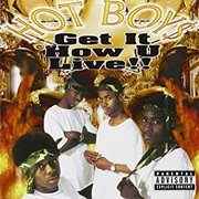 Hot Boys - Get It How U Live!