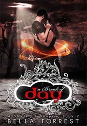 A Break of Day (Bella Forrest)