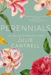 Perennials (Julie Cantrell)
