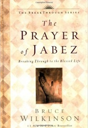 The Prayer of Jabez (Bruce H. Wilkinson)