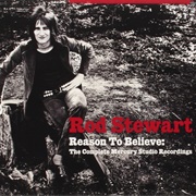 (Find A) Reason to Believe - Rod Stewart