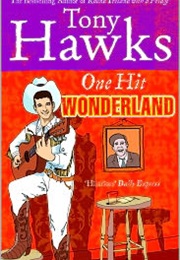 One Hit Wonderland (Tony Hawks)