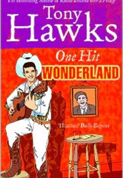 One Hit Wonderland (Tony Hawks)