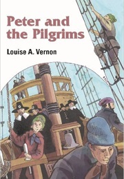Peter and the Pilgrims (Louise A. Vernon)