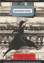 Poem Crazy (Susan Goldsmith Wooldridge)
