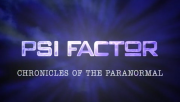 Psi Factor: Chronicles of the Paranormal