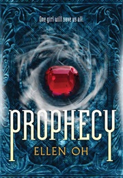 "Prophecy" Series (Ellen Oh)