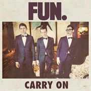 Carry on - Fun.