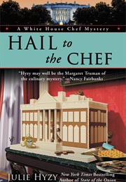 Hail to the Chef (Julie Hyzy)