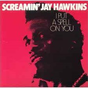 Screamin' Jay Hawkins - I Put a Spell on You