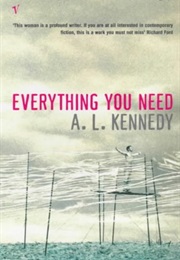 Everything You Need (A.L. Kennedy)