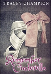 Remember Cinderella