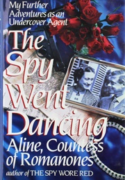 The Spy Went Dancing (Countess Aline Romanones)
