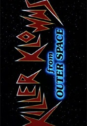 Killer Klowns From Outer Space. (1988)