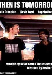 When Is Tomorrow (2007)