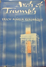Arch of Triumph (Erich Maria Remarque)