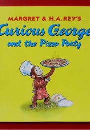 Curious George and the Pizza Party (Margret and H.A Rey)
