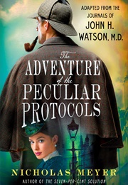 The Adventure of the Peculiar Protocols (Nicholas Meyer)