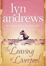 The Leaving of Liverpool (Lyn Andrews)