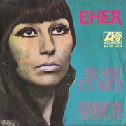 Cher - For What Its Worth