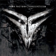 Transgression - Fear Factory