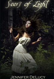 Seers of Light (Jennifer Delucy)