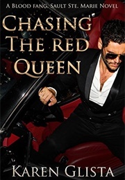 Chasing the Red Queen (Karen Glista)