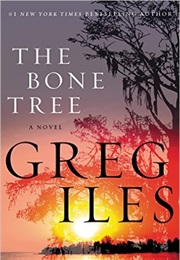 The Bone Tree (Greg Iles)