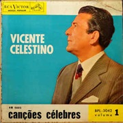 Vicente Celestino - Vicente Celestino Em Suas Canções Célebres
