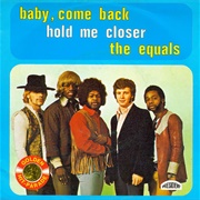 Baby, Come Back - The Equals