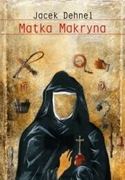 Matka Makryna (Jacek Dehnel)